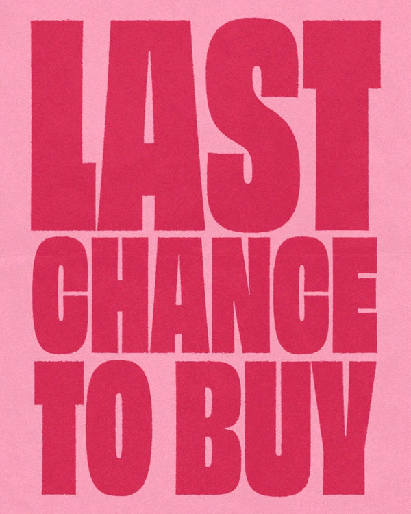 Last Chance to Buy